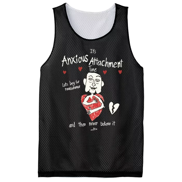 ItS Anxious Attachment Time LetS Beg For Reassurance Mesh Reversible Basketball Jersey Tank