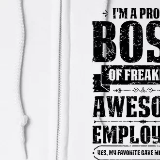 I Am A Proud Boss Of Freaking Awesome Employees Full Zip Hoodie