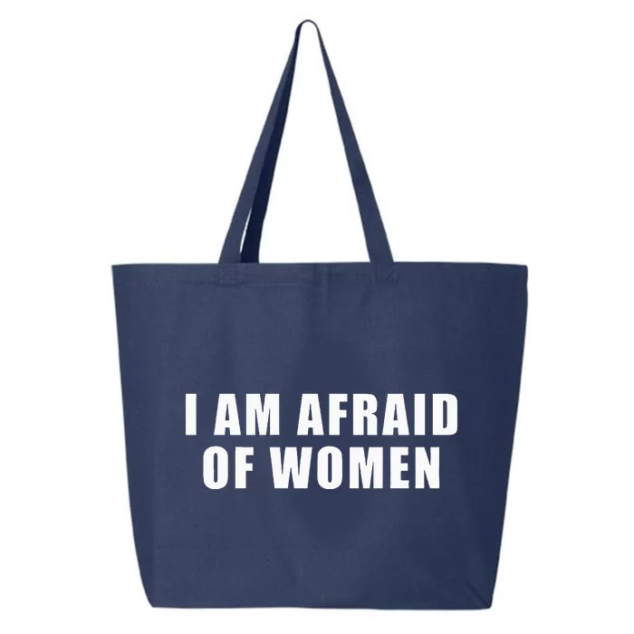 I Am Afraid Of Women Funny 25L Jumbo Tote