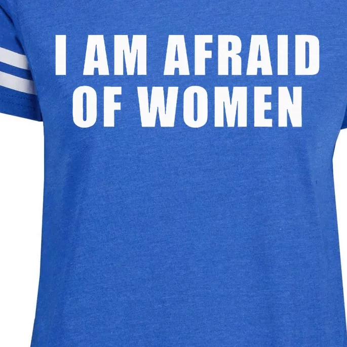 I Am Afraid Of Women Funny Enza Ladies Jersey Football T-Shirt