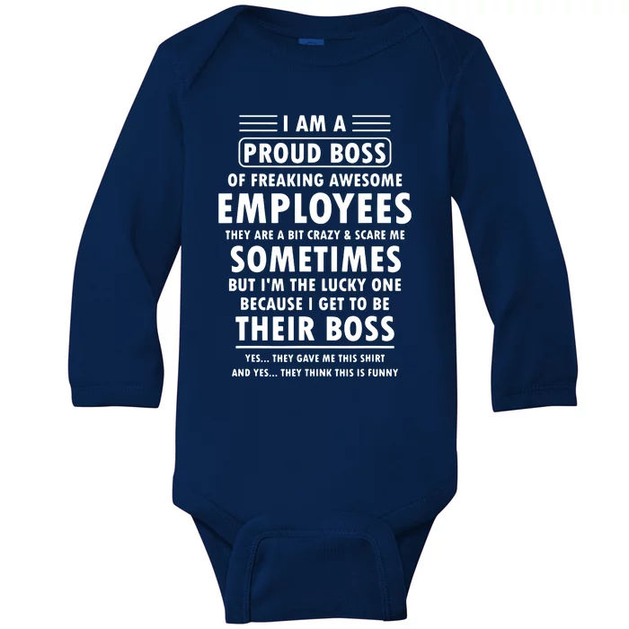 I Am A Proud Boss Of Freaking Awesome Employees Funny Boss Baby Long Sleeve Bodysuit