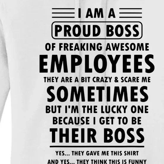 I Am A Proud Boss Of Freaking Awesome Employees Funny Boss Women's Pullover Hoodie