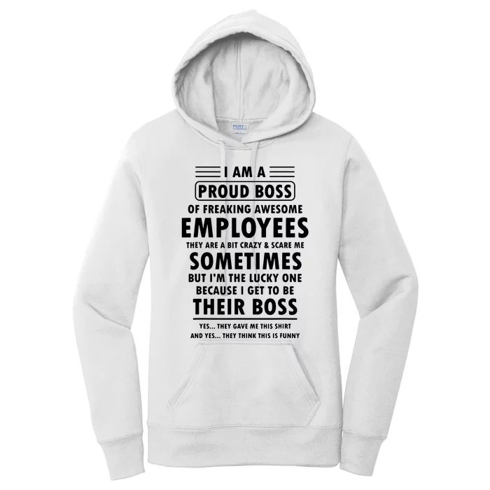 I Am A Proud Boss Of Freaking Awesome Employees Funny Boss Women's Pullover Hoodie