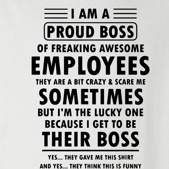 I Am A Proud Boss Of Freaking Awesome Employees Funny Boss Toddler Long Sleeve Shirt