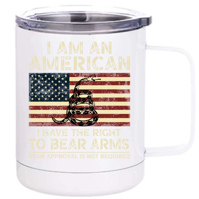 I Am An American I Have The Right To Bear Arms Pro 2nd Ad Gift Front & Back 12oz Stainless Steel Tumbler Cup