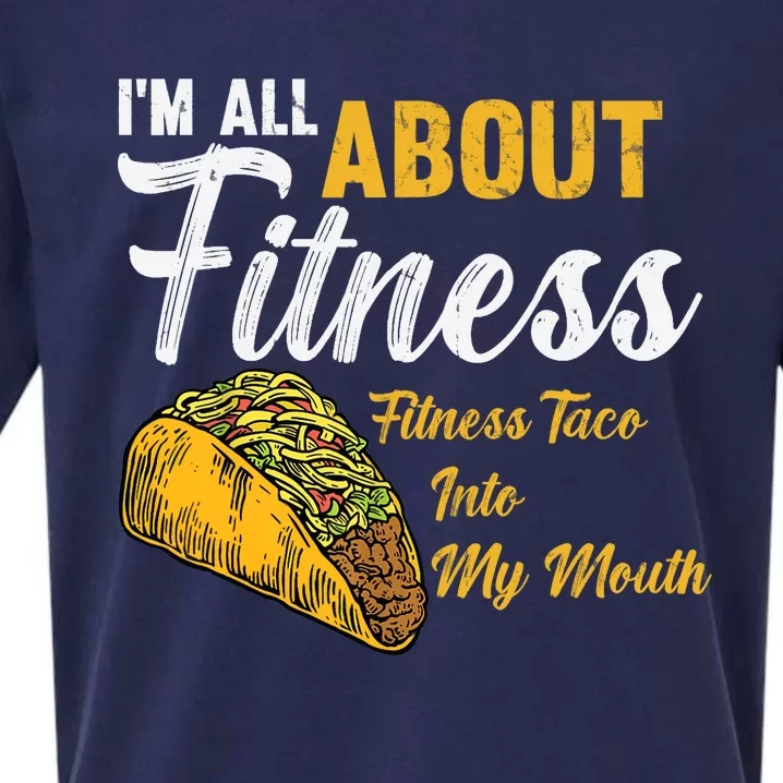 I'm All About Fitness fitness taco into my mouth Funny Taco Sueded Cloud Jersey T-Shirt