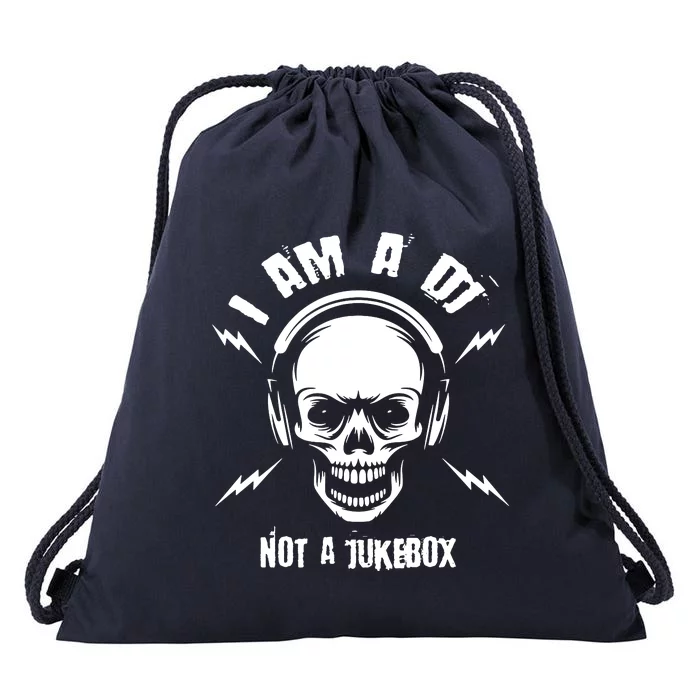 I Am A Dj Not A Jukebox Drawstring Bag