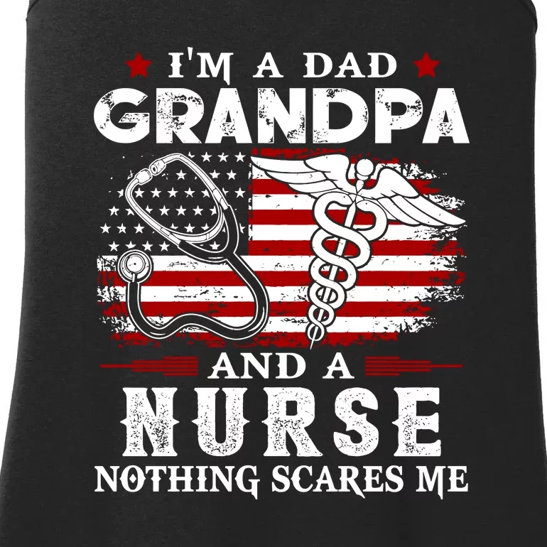 I Am A Dad Grandpa And A Nurse Nothing Scares Me Fathers Day Gift Ladies Essential Tank