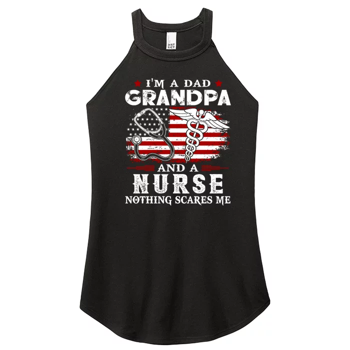 I Am A Dad Grandpa And A Nurse Nothing Scares Me Fathers Day Gift Women’s Perfect Tri Rocker Tank