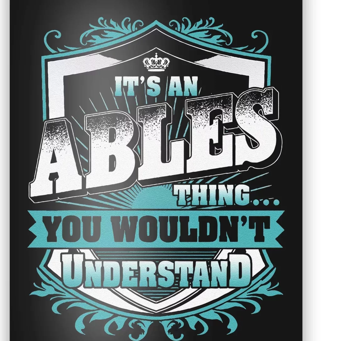 ItS An Ables Thing You WouldnT Understand Family Name Poster