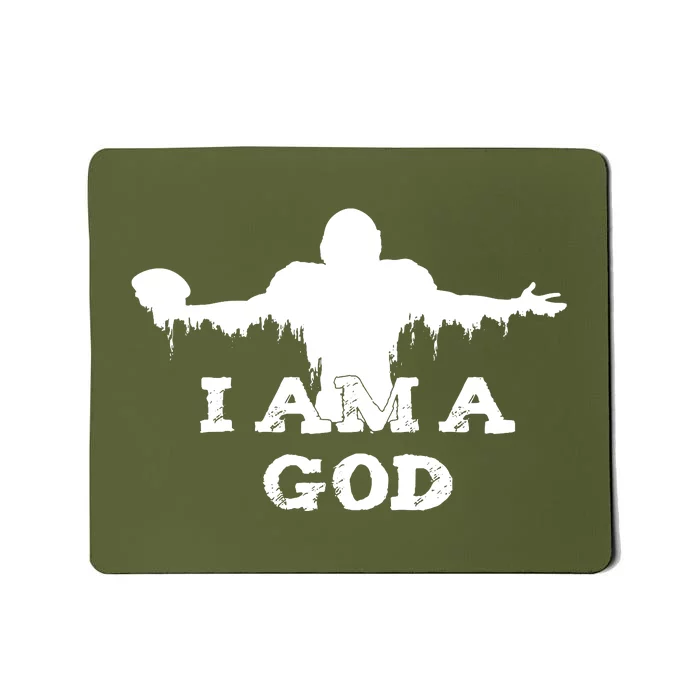 I Am A God Mousepad