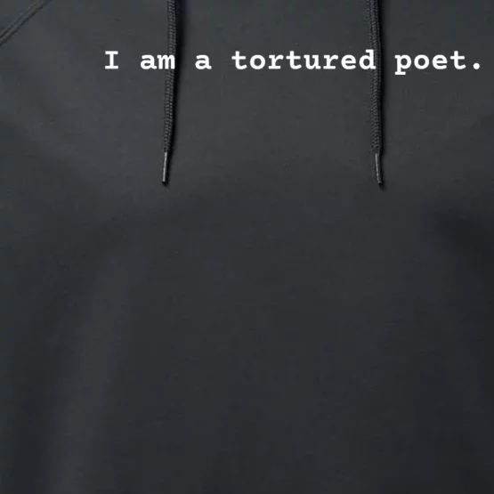 I Am A Tortured Poet. Performance Fleece Hoodie