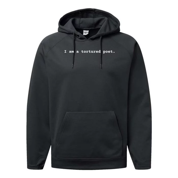 I Am A Tortured Poet. Performance Fleece Hoodie