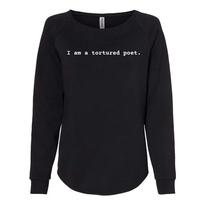 I Am A Tortured Poet. Womens California Wash Sweatshirt