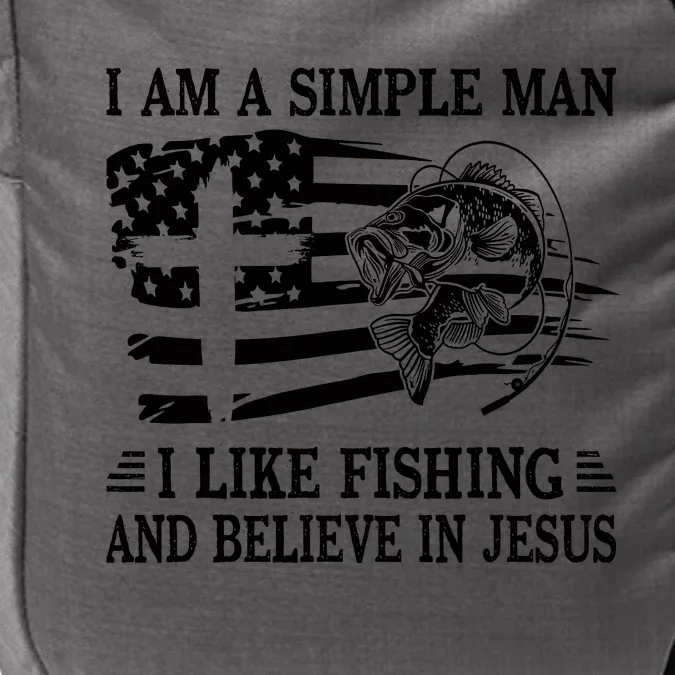 I An A Simple Man I Like Fishing And Believe In Jesus Christ Impact Tech Backpack