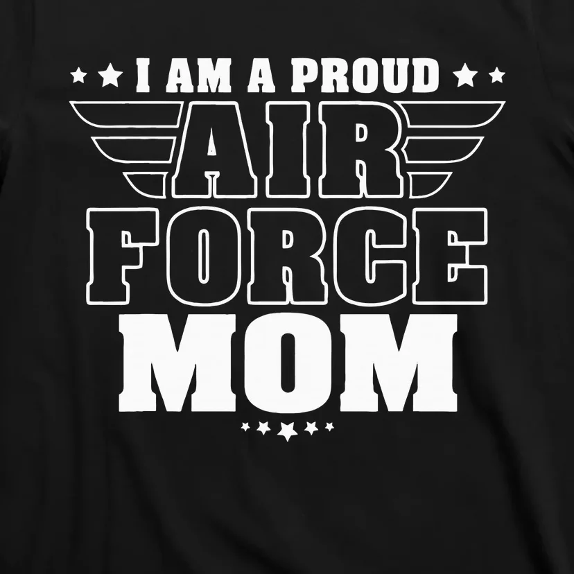 I Am A Proud Mom Patriotic Pride Military Mother T-Shirt