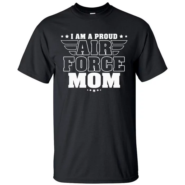 I Am A Proud Mom Patriotic Pride Military Mother Tall T-Shirt