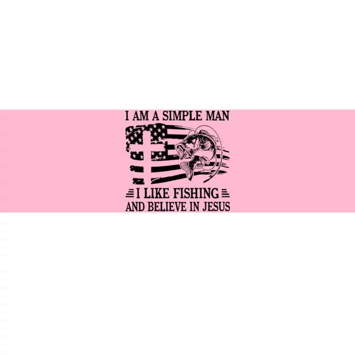 I Am A Simple Man I Like Fishing And Believe In Jesus Bumper Sticker