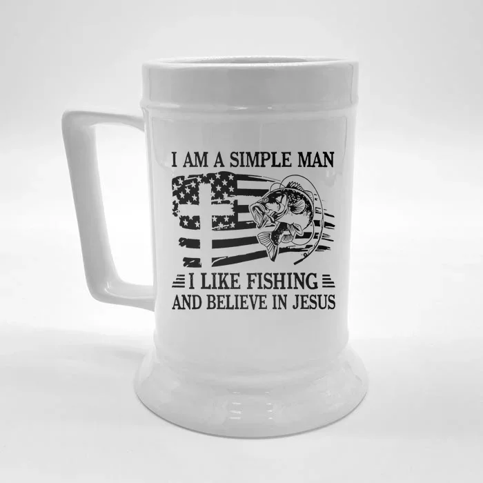 I Am A Simple Man I Like Fishing And Believe In Jesus Front & Back Beer Stein