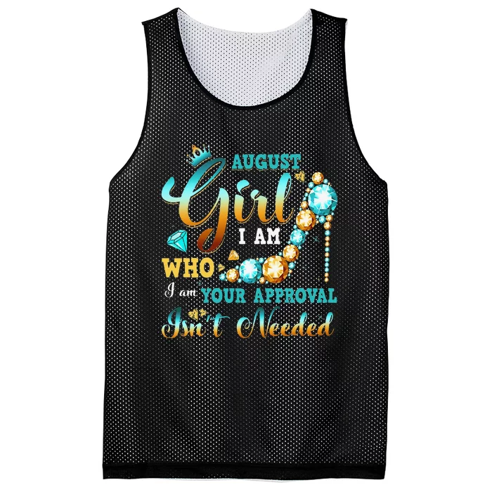 I'm A August Birthday I Am Who I Am Gifts Mesh Reversible Basketball Jersey Tank