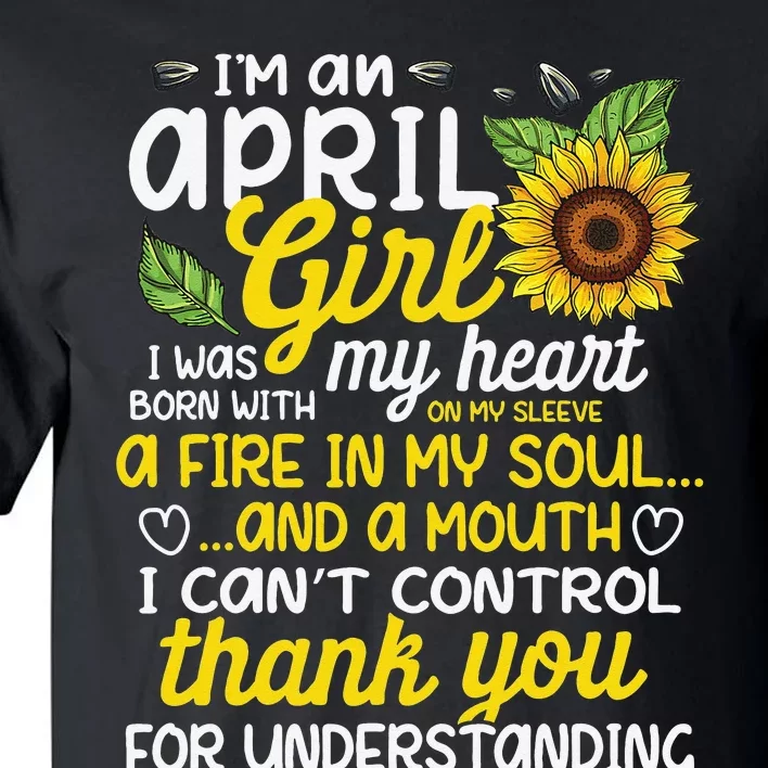 I'm An April Sunflower Queen Born On April Tall T-Shirt