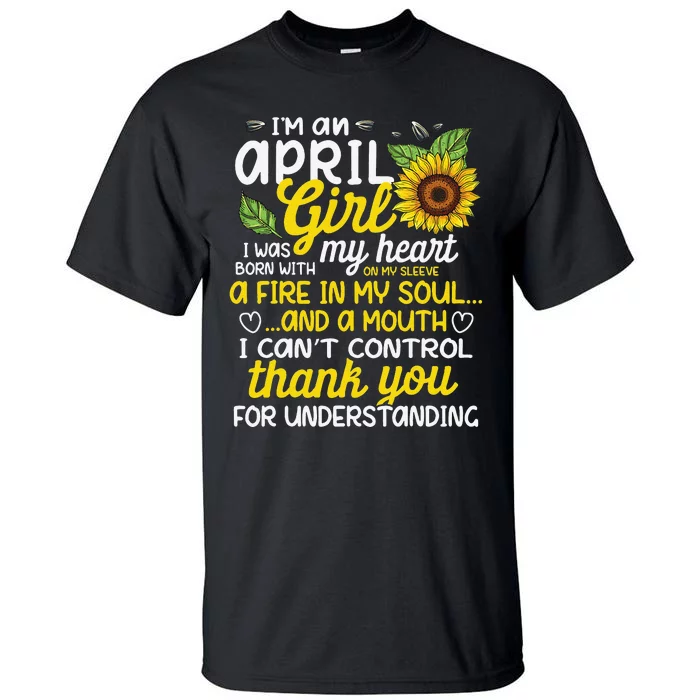 I'm An April Sunflower Queen Born On April Tall T-Shirt