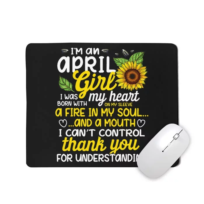 I'm An April Sunflower Queen Born On April Mousepad