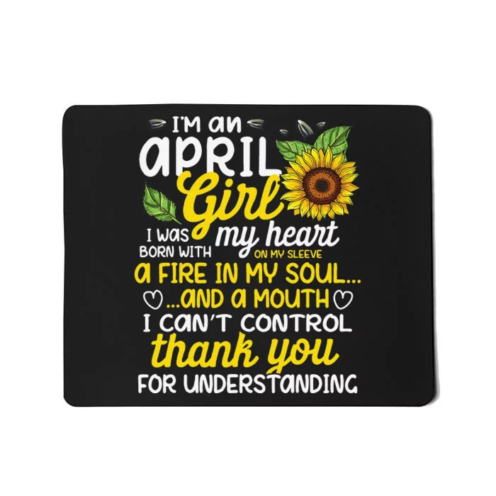 I'm An April Sunflower Queen Born On April Mousepad