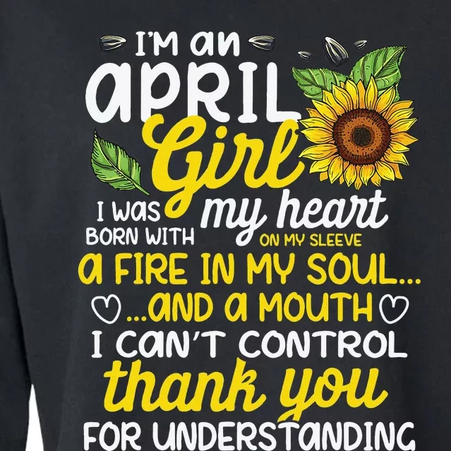 I'm An April Sunflower Queen Born On April Cropped Pullover Crew