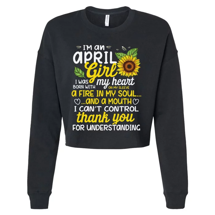 I'm An April Sunflower Queen Born On April Cropped Pullover Crew