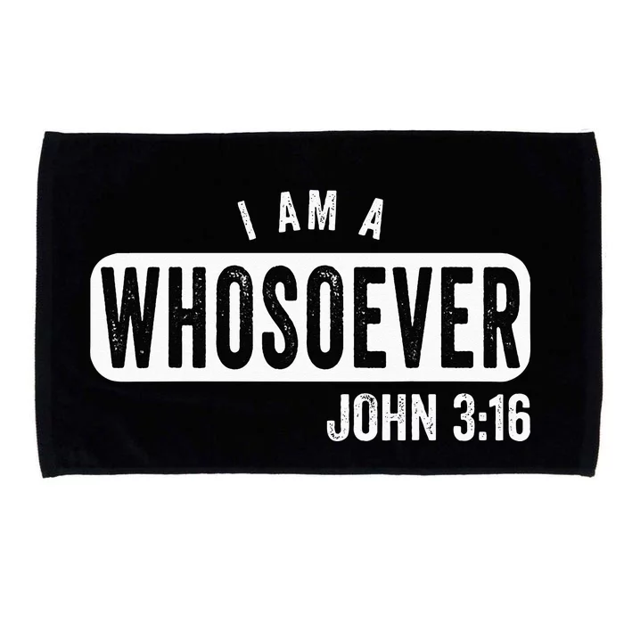 I AM A WHOSOEVER JOHN 316 VINTAGE CHRISTIAN BELIEF PRESENT Microfiber Hand Towel