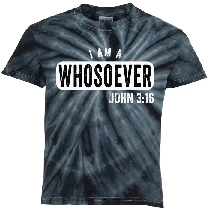 I AM A WHOSOEVER JOHN 316 VINTAGE CHRISTIAN BELIEF PRESENT Kids Tie-Dye T-Shirt