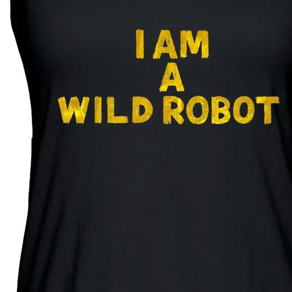 I Am A Wild Robot Ladies Essential Flowy Tank