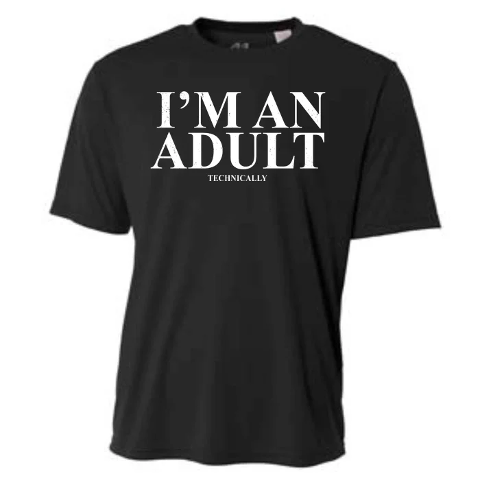 I'm An Adult Technically Funny Birthday Gift Cooling Performance Crew T-Shirt