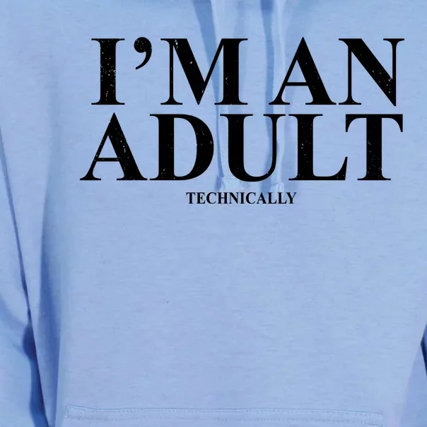 I'm An Adult Technically Funny Birthday Gift Unisex Surf Hoodie