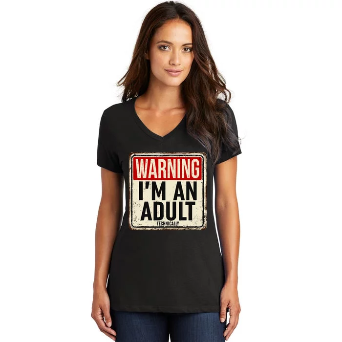 IM An Adult Technically Funny 18th Birthday 18 Year Old Women's V-Neck T-Shirt