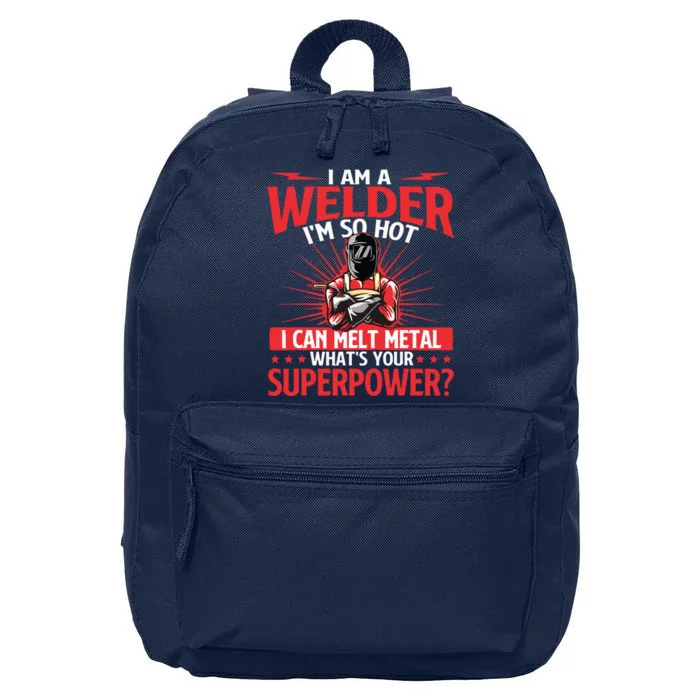 I Am A Welder What's Your Superpower Welding Ironworker 16 in Basic Backpack