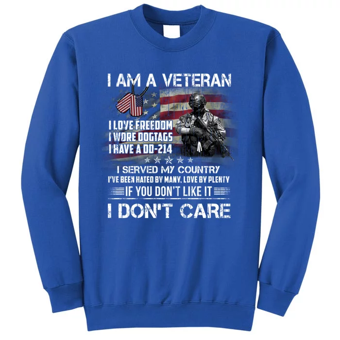 I Am A Veteran I Love Freedom My Country Funny Veteran Gift Tall Sweatshirt