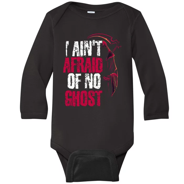 I AinT Afraid Of No Ghost Funny Halloween Baby Long Sleeve Bodysuit