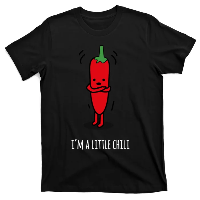 I Am A Little Chili Funny Punny Cartoon Design Best Gift T-Shirt