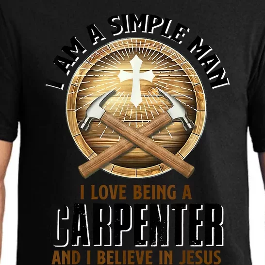 I Am A Simple Man I Love Being A Carpenter Believe In Jesus Pajama Set