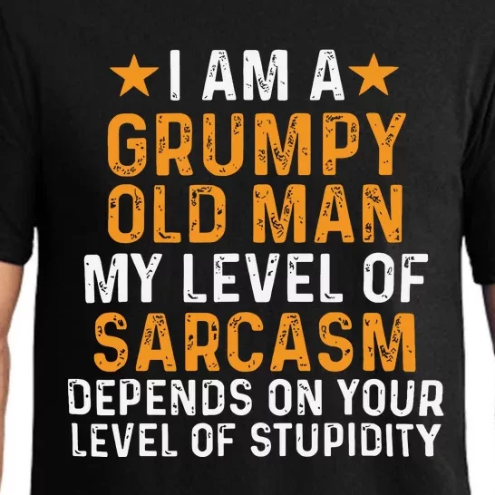 I Am A Grumpy Old Man My Level Of Sarcasm Pajama Set