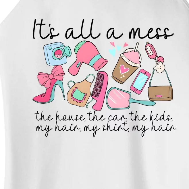 ItS All A Mess The House Hot Mess Mom Women’s Perfect Tri Rocker Tank