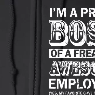 I Am A Proud Boss Of Freaking Awesome Employees Full Zip Hoodie