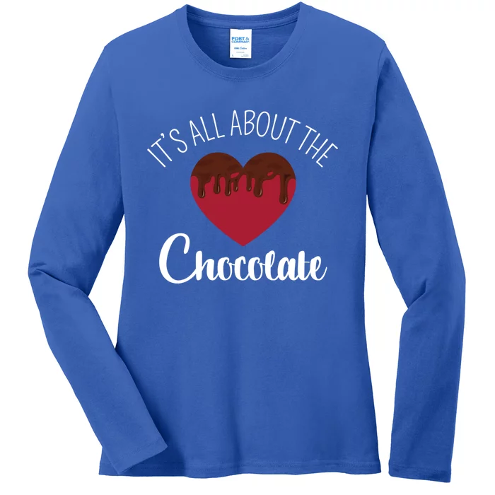 It's All About The Chocolate Funny Valentine's Heart Shape Gift Ladies Long Sleeve Shirt