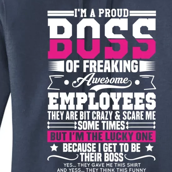 I Am A Proud Boss Of Freaking Awesome Employees Funny Boss Gift Women's Pullover Hoodie