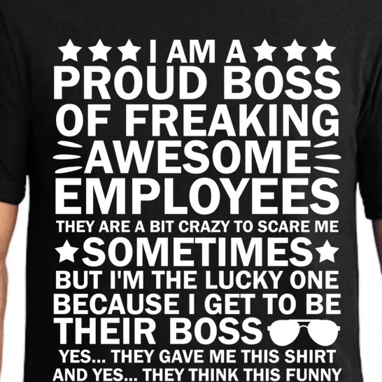 I Am A Proud Boss Of Freaking Awesome Employees Funny Boss Great Gift Pajama Set