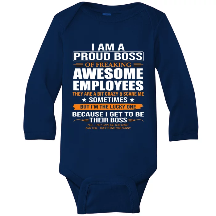 I Am A Proud Boss Of Freaking Awesome Employees Funny Gift Baby Long Sleeve Bodysuit