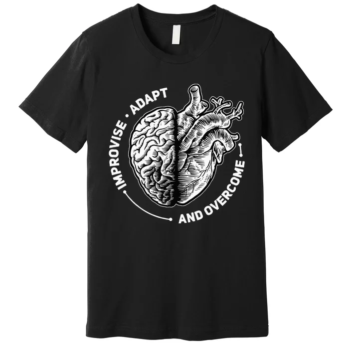 Improvise Adapt And Overcome Encouraging Doctor Heart Love Premium T-Shirt