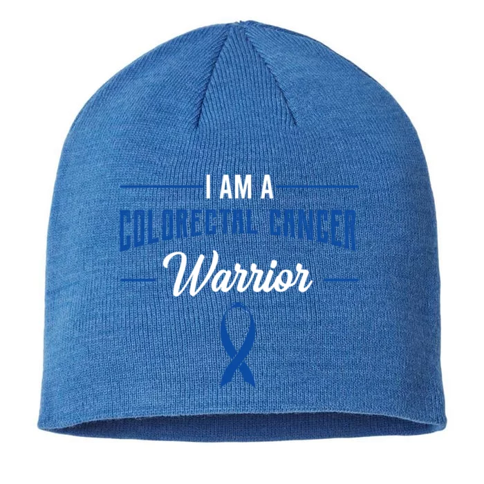 I Am A Warrior Colorectal Cancer Crc Rectal Cancer Advocate Gift 8 1/2in Sustainable Knit Beanie